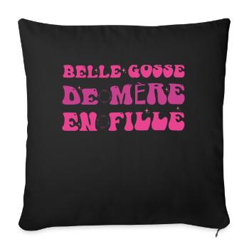 belle gosse de mère en fille - Coussin et housse de 45 x 45 cm - noir - Devant