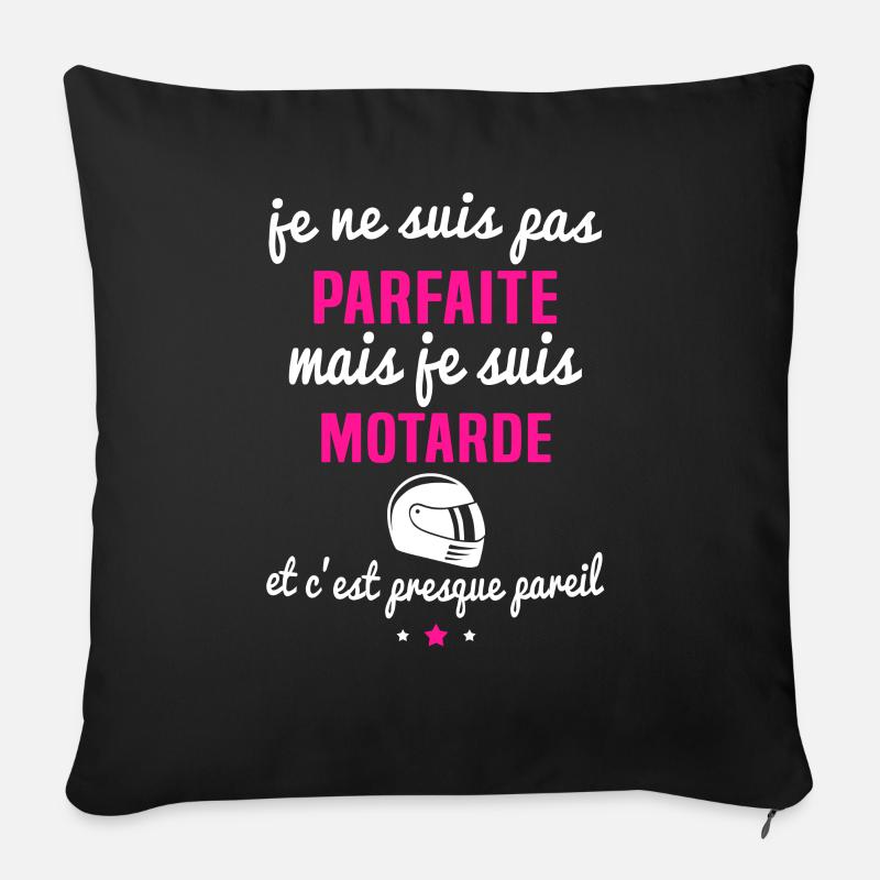 je ne suis pas parfaite mais je suis motarde - Coussin et housse de 45 x 45 cm - noir