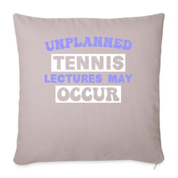 Unplanned Tennis lectures may occur - Sofa pillow with filling 45cm x 45cm - light taupe - Front