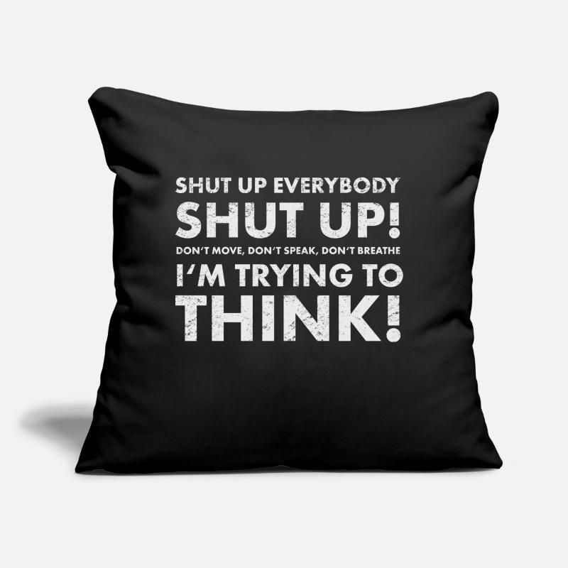 Shut up! Sofa pillow with filling 45cm x 45cm