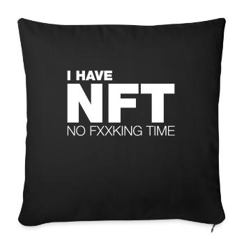 Je n’ai pas de temps f**king (NFT) - Coussin et housse de 45 x 45 cm - noir - Devant