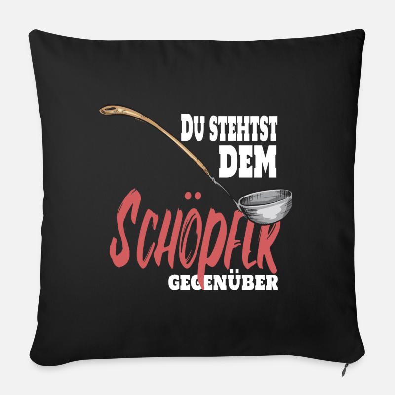 Du stehst dem Schöpfer gegenüber. Koch Chefkoch - Sofakissen mit Füllung 45 x 45 cm - Schwarz