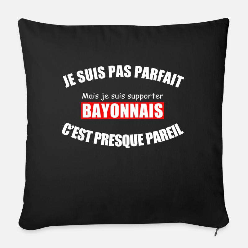 Ich bin nicht perfekt, ich bin ein Bayonne-Fan - Sofakissen mit Füllung 45 x 45 cm - Schwarz