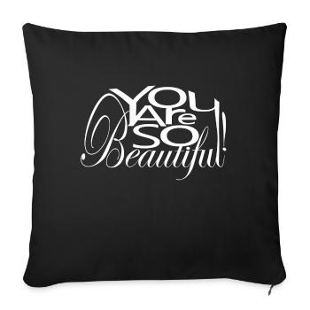 You are So Beautiful - Coussin et housse de 45 x 45 cm - noir - Devant