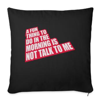 ne me parle pas - Coussin et housse de 45 x 45 cm - noir - Devant