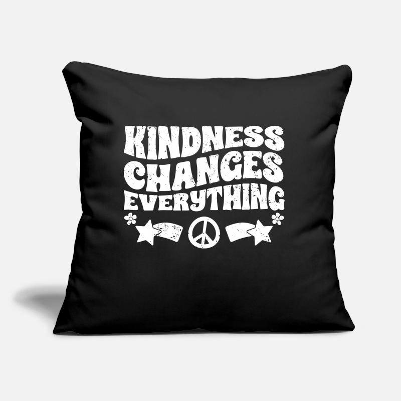 Kindness Changes Everything A Humanity Sofakissen mit Füllung 45 x 45 cm