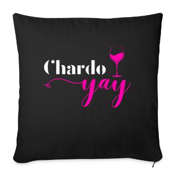 Vin Blanc Chardonnay Chardo Yay Party JGA - Coussin et housse de 45 x 45 cm - noir - Devant