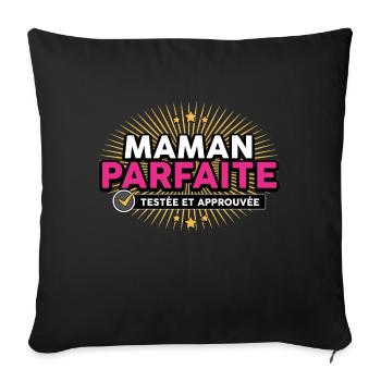maman testée approuvée - Coussin et housse de 45 x 45 cm - noir - Devant