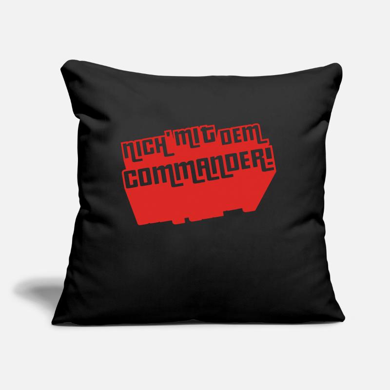 Not with the Commander! Sofa pillow with filling 45cm x 45cm