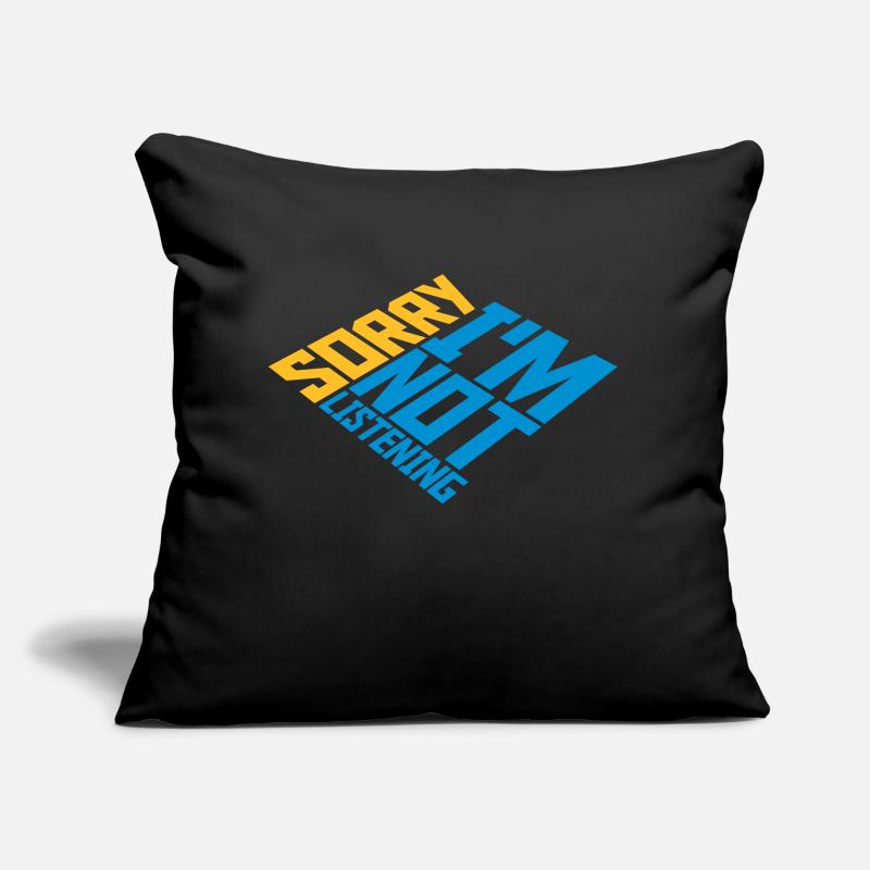 désolé de ne pas écouter Coussin et housse de 45 x 45 cm