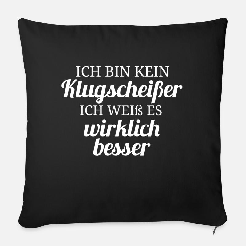 Ich bin kein Klugscheißer - Sofakissen mit Füllung 45 x 45 cm - Schwarz