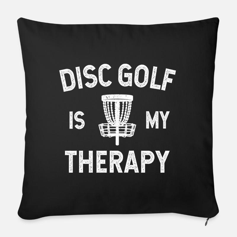 Discgolf is my Therapy Disc Golf Discgolfspieler - Sofakissen mit Füllung 45 x 45 cm - Schwarz