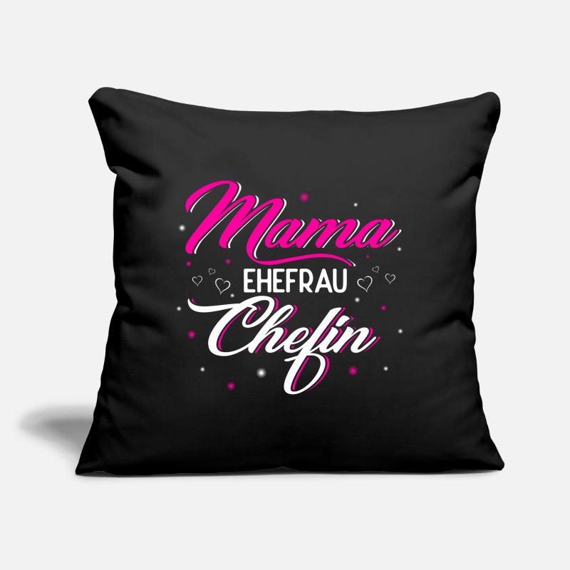 Mama Ehefrau Chefin Sofakissen mit Füllung 45 x 45 cm