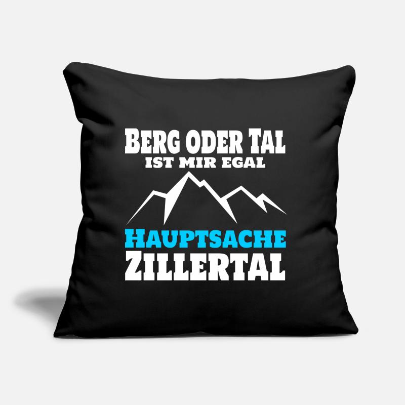 Berg oder Tal ist mir egal, hauptsache Zillertal Sofakissen mit Füllung 45 x 45 cm