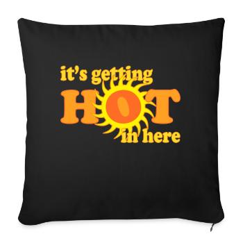 il fait chaud ici - Coussin et housse de 45 x 45 cm - noir - Devant