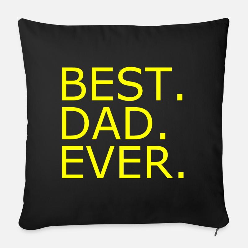 Best dad ever - Sofakissen mit Füllung 45 x 45 cm - Schwarz