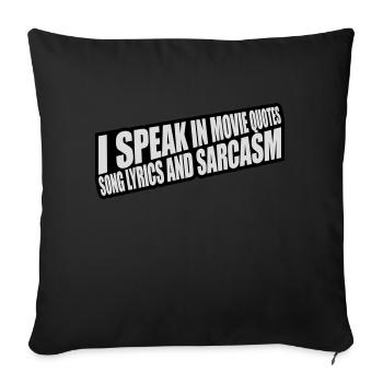 speak lyrics and sarcasm - Sofa pillow with filling 45cm x 45cm - black - Front