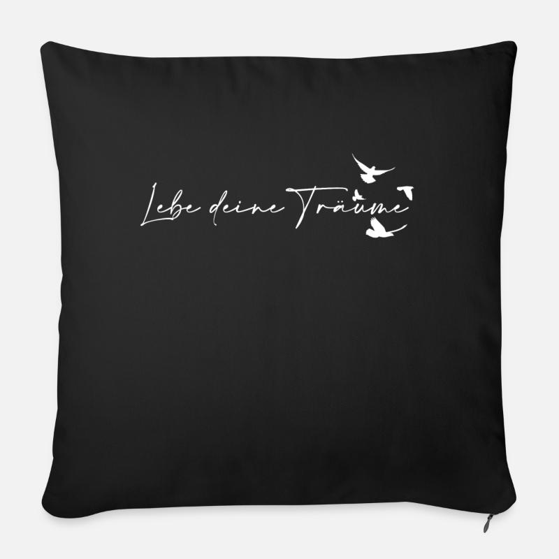 Live your dreams - Sofa pillow with filling 45cm x 45cm - black