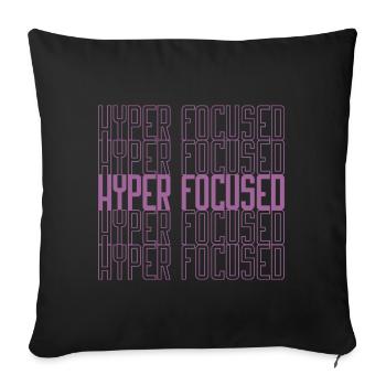 Hyperfocused in pink - Sofa pillow with filling 45cm x 45cm - black - Front