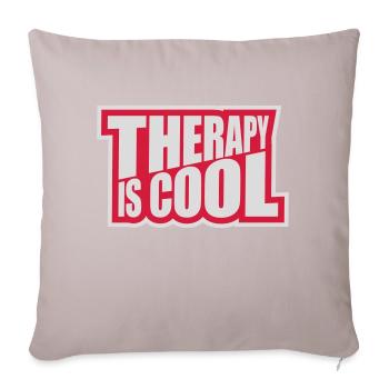 therapy is cool Quote - Sofa pillow with filling 45cm x 45cm - light taupe - Front