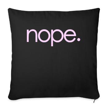 NOPE - ne soyez pas un béni-oui-oui! - Coussin et housse de 45 x 45 cm - noir - Devant