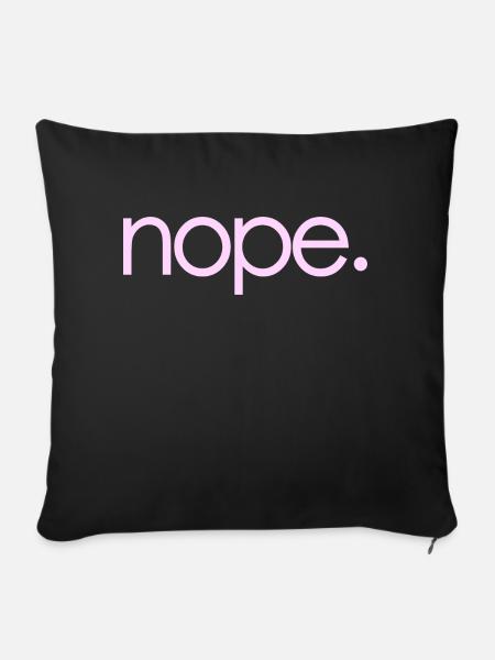 NOPE - sei kein ja-Sager! - Sofakissen mit Füllung 45 x 45 cm - Schwarz