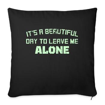 C’EST UNE BELLE JOURNÉE POUR ME LAISSER TRANQUILLE - Coussin et housse de 45 x 45 cm - noir - Devant