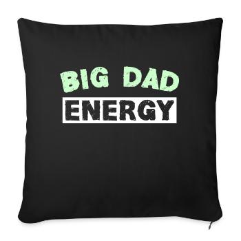 BIG DAD ENERGY - Sofakissen mit Füllung 45 x 45 cm - Schwarz - Vorne
