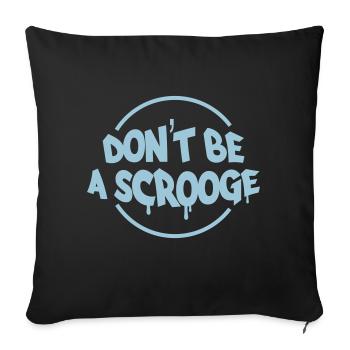 Sei kein Dagobert - Sei kein Idiot - Sofakissen mit Füllung 45 x 45 cm - Schwarz - Vorne