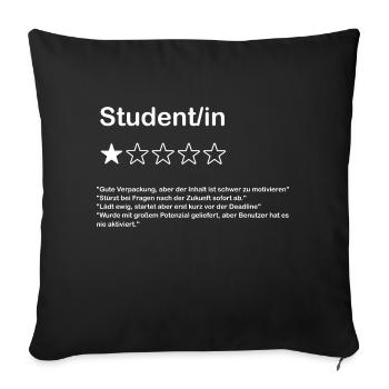 Student - lustige 1 Sterne Bewertung - Sofakissen mit Füllung 45 x 45 cm - Schwarz - Vorne