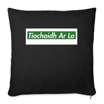 Tiochaidh Ar La - Sofa pillow with filling 45cm x 45cm - black - Front