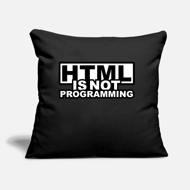 HTML is NOT Programming Sofa pillow with filling 45cm x 45cm