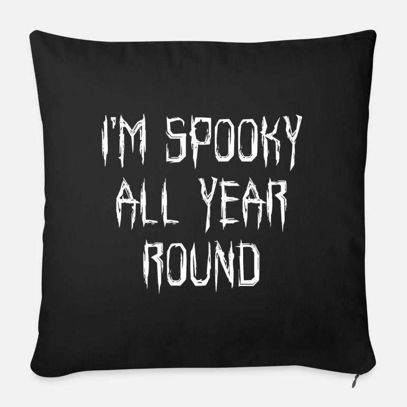 Je suis effrayant toute l’année - Coussin et housse de 45 x 45 cm - noir