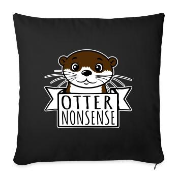 Otter Nonsense Funny Pun Otter Love Saying - Sofa pillow with filling 45cm x 45cm - black - Front