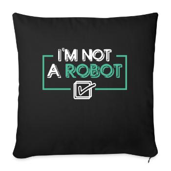 Je ne suis pas un robot - Coussin et housse de 45 x 45 cm - noir - Devant