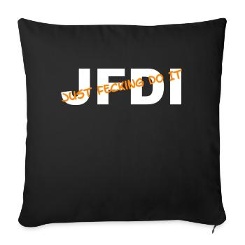 JFDI - Just Feckin Do It - Sofa pillow with filling 45cm x 45cm - black - Front