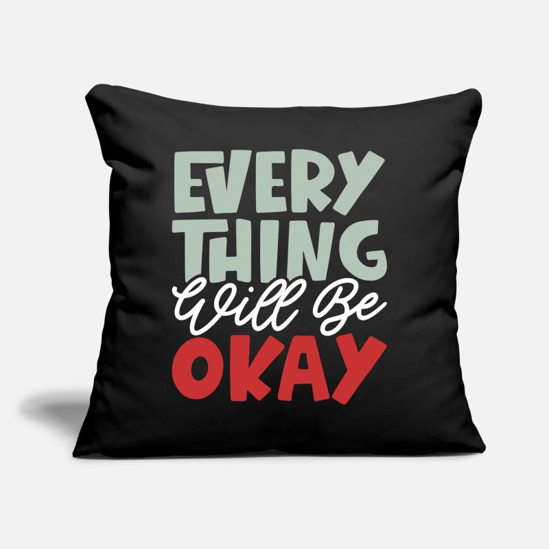 Everything Will Be Okay Sofa pillow with filling 45cm x 45cm