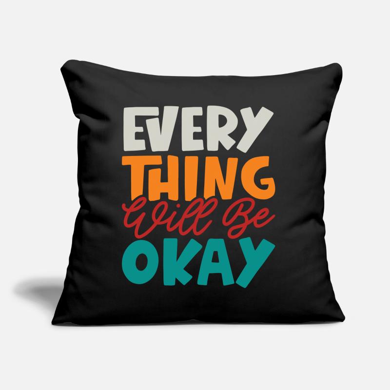 Everything Will Be Okay Sofa pillow with filling 45cm x 45cm
