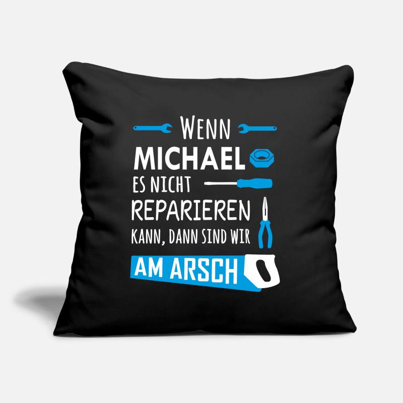 Lustiger Heimwerker und Handwerker Spruch Michael Sofakissen mit Füllung 45 x 45 cm