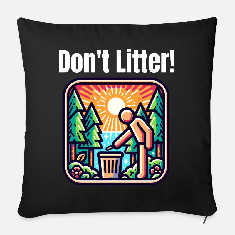 Anti-littering-slogan - Don't Litter - Sofakissen mit Füllung 45 x 45 cm - Schwarz