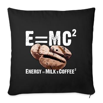 Energy = Milk x Coffee² - e=mc² - Sofakissen mit Füllung 45 x 45 cm - Schwarz - Vorne