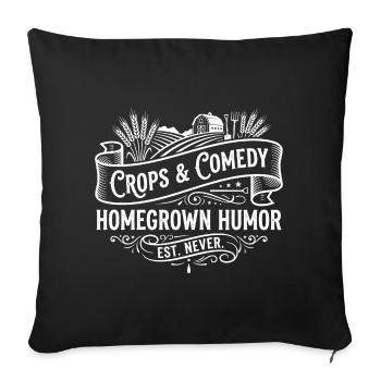 Crops & Comedy: Homegrown Humor - Sofa pillow with filling 45cm x 45cm - black - Front