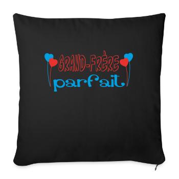 Grand Frère parfait - Coussin et housse de 45 x 45 cm - noir - Devant