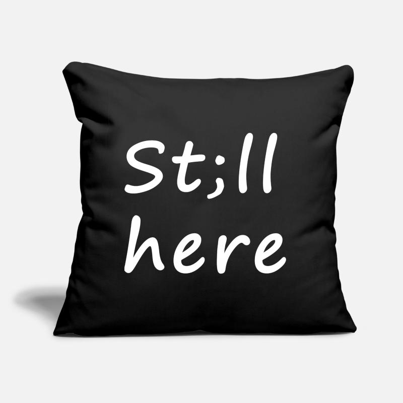 St;ll here – still not silent Sofakissen mit Füllung 45 x 45 cm