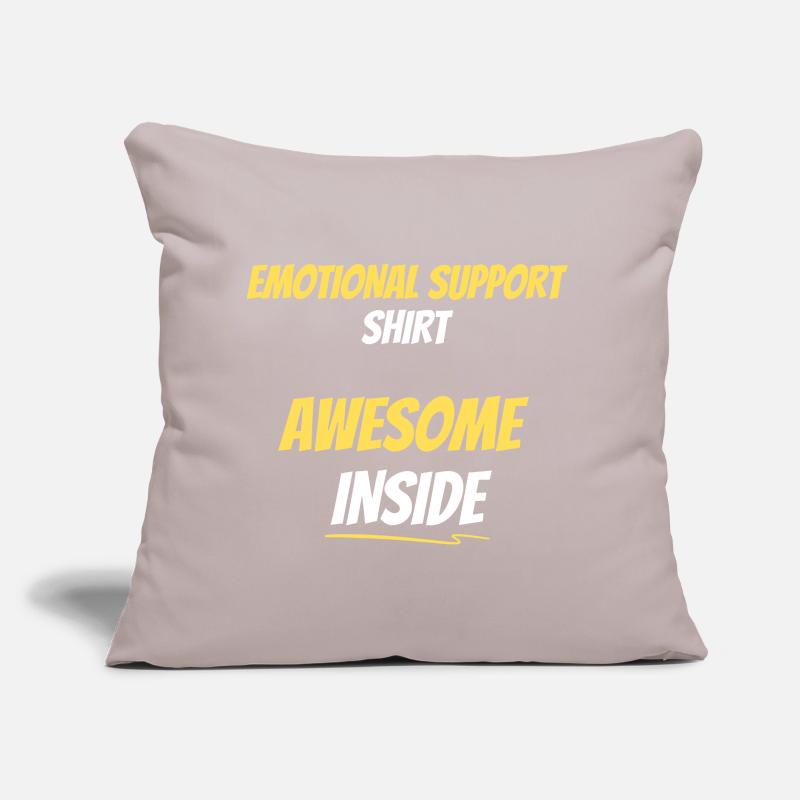 Emotional Support Awesome Inside Sofa pillow with filling 45cm x 45cm