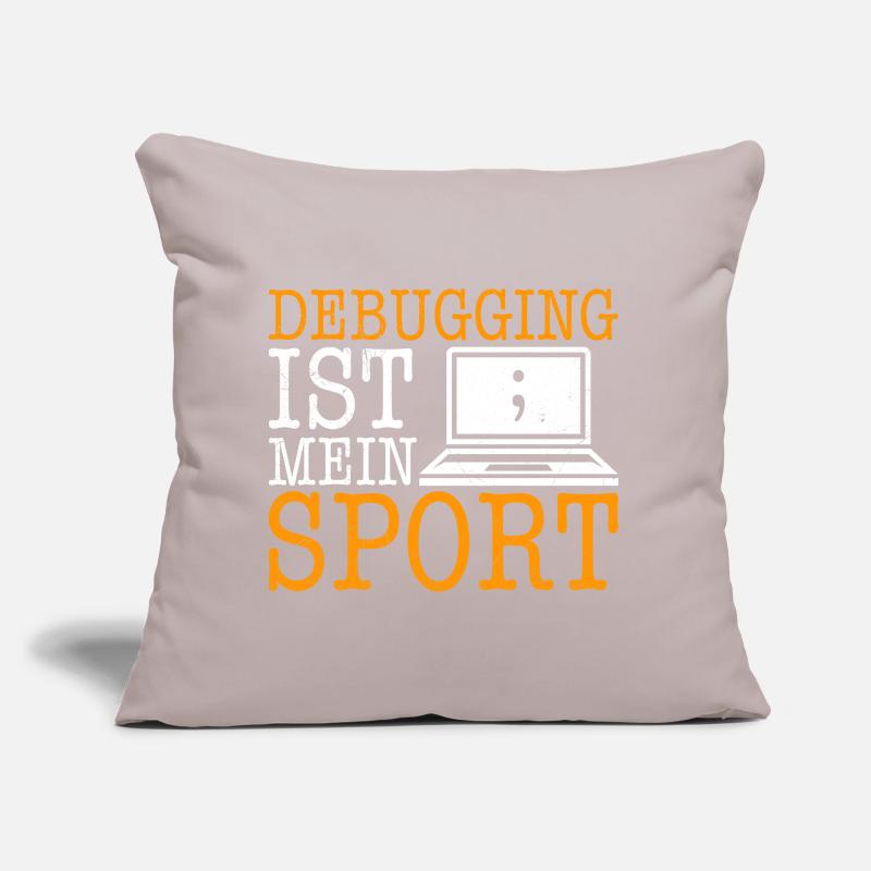 Science Coder DEBUGGING IS MY SPORT FUNNY Sofa pillow with filling 45cm x 45cm