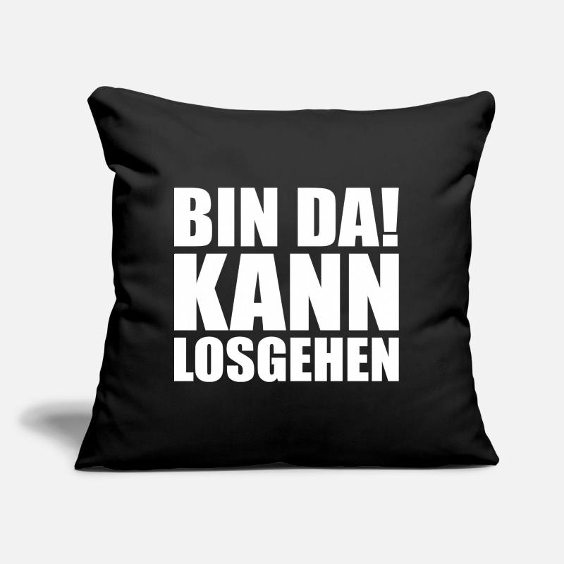 Bin da kann losgehen Sofakissen mit Füllung 45 x 45 cm