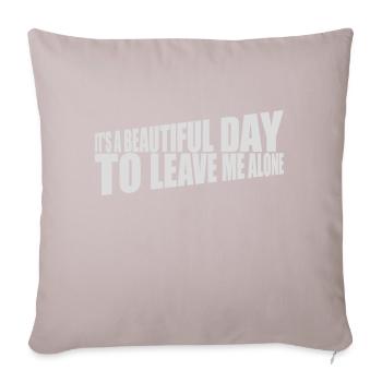 leave me alone day - Sofakissen mit Füllung 45 x 45 cm - helles Taupe - Vorne