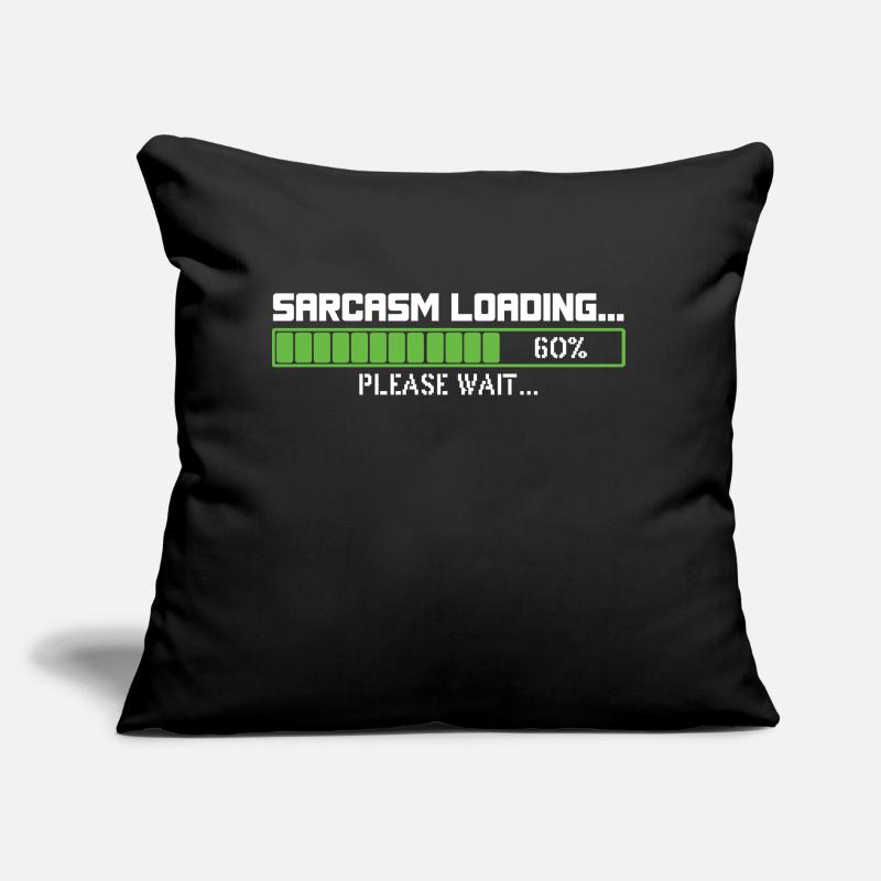 Sarcasm loading please wait Sofa pillow with filling 45cm x 45cm