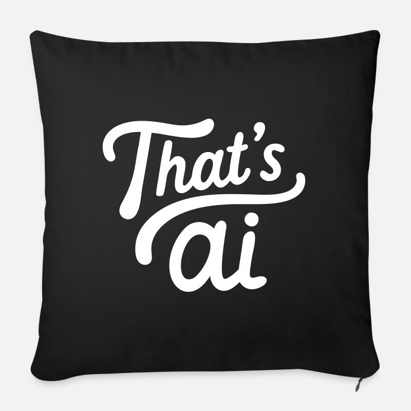 “That’s AI” Handwritten Typography White - Sofakissen mit Füllung 45 x 45 cm - Schwarz